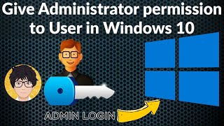 Give Administrator Permission to User in Windows 10 🔥🔥🔥 [upl. by Largent]