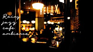 Rainy Jazz Cafe Ambience Relaxing Study Sleep 🎷 [upl. by Ycam]