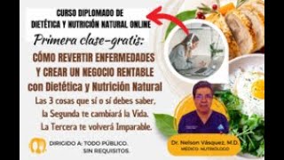 DIETÉTICA NATURAL 1ra CLASE GRATIS  VANDER Dr Nelson [upl. by Inus]