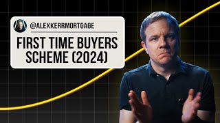 First Time Buyers Scheme  All Mortgage Schemes Explained 2024 [upl. by Alexandra]