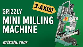 Grizzly G8689 3Axis Mini Milling Machine [upl. by Tabshey]