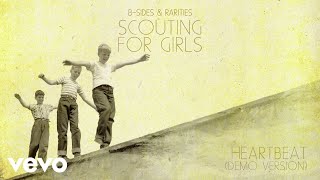 Scouting For Girls  Heartbeat Demo Version  Official Audio [upl. by Concoff489]