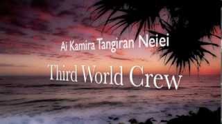 Ai Kamira Tangiran NeieiThird World Crew  Kiribatitm [upl. by Esilana]