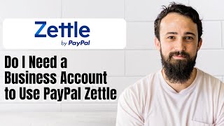 Do I Need a Business Account to Use PayPal Zettle [upl. by Llenehc129]