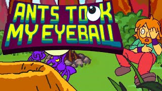 Ants Took My Eyeball  I Got the Game for My Birthday and Im happy 😁 [upl. by Melc]