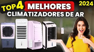 MELHOR CLIMATIZADOR DE AR 2024 TOP 4 Melhores CLIMATIZADORES para Comprar Do  Barato ao  Caro [upl. by Mcgray]