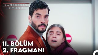 Kaderimin Oyunu 11 Bölüm 2 Fragman [upl. by Pietrek]