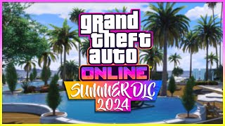 GTA Online Summer DLC Update 2024  NEW Info Soon Release Date amp More GTA 5 Summer DLC [upl. by O'Shee]