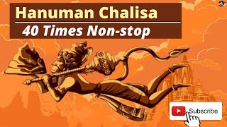 Hanuman Chalisa 40 Times Fast Repeated Without Ads  हनुमान चालीसा [upl. by Noid]