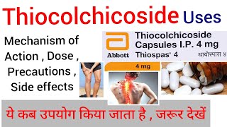 Thiocolchicoside Uses  Mechanism of action  Precautions  Dose  Side effects  Thiospas 8 mg tab [upl. by Teillo]