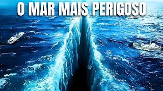 Os 7 Mares Mais PERIGOSOS e ASSUSTADORES do Mundo [upl. by Yentuoc]