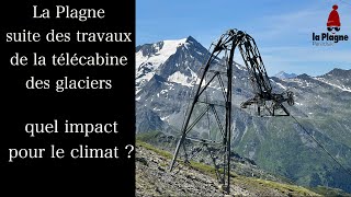 la Plagne travaux télécabine des Glacier impact sur le climat [upl. by Wanda]