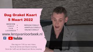 Open Orakel Dag Kaart Reading 5 Maart 2022  Medium Leroy Van Loorbeek [upl. by Esma417]