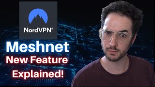 How to Use NordVPNs Meshnet  Noobs Guide  Features Explained [upl. by Nelg649]