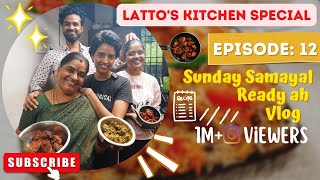 Sunday Samayal Ready ah Vlog  Lattos Kitchen Special 😍 Ep12 sundaysamayal gowtisowbi latto [upl. by Autumn538]