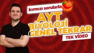 AYT BİYOLOJİ GENEL TEKRAR 2024 🔴 Z TAKIMI KIRMIZI HAFTA FULL TEKRAR [upl. by Muhammad994]