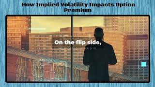 How does Implied Volatility Impact Option Premiums [upl. by Kuebbing860]