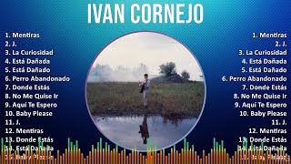 Ivan Cornejo 2024 MIX Grandes Exitos  Mentiras J La Curiosidad Está Dañada [upl. by Mitran]