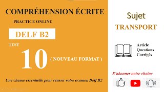 DELF B2  Compréhension écriteNouveau Format Test 10  TRANSPORTS ALTERNATIFS [upl. by Ayamahs]