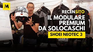 Shoei Neotech 3 il modulare PREMIUM in ANTEPRIMA da Solocaschi  Recensito [upl. by Odraude]