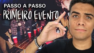 Como Organizar o Seu Primeiro Evento  Passo a Passo [upl. by Yerfoeg]