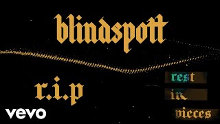 Blindspott  RIP Rest In Pieces [upl. by Salis]