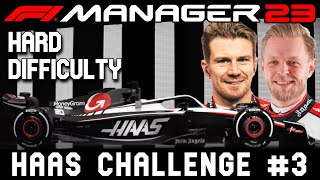 No Heroics Into Sainte Devote Please  Haas Hard Difficulty 3  F1 Manager 2023 [upl. by Kenna]