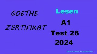 Goethe Zertifikat A1 Lesen  2024  Test 26 [upl. by Enale713]