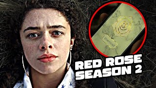 Everything We Know About Red Rose Season 2 [upl. by Harrow]