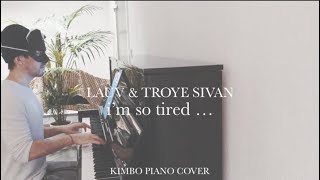 Lauv amp Troye Sivan  im so tired Piano Cover  Sheets [upl. by Quintin]