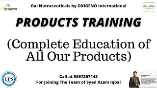 Oxi Nutraceuticals  PRODUCTS Training  OXIGENO International  Full Education of All Products [upl. by Aiceled]