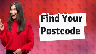 How do I get my postcode [upl. by Suedaht]