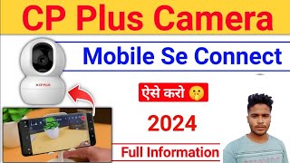 Cp plus camera ko mobile se kaise connect kare  cp plus camera mobile connect 2024  cp plus camera [upl. by Twitt]