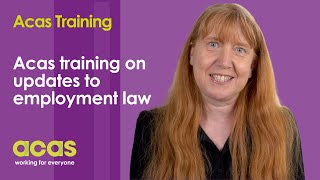 Acas training on updates to employment law [upl. by Iand]