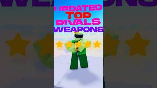 Top 5 Best ROBLOX RIVALS Weapons [upl. by Okihcas689]