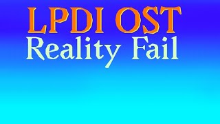 LPDI OST Reality Fail [upl. by Rae]