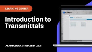 Introduction to Construction Transmittals  Autodesk [upl. by Shayn]