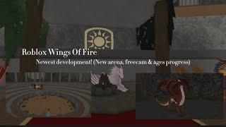 Roblox Wings Of Fire Beta  Newest development New arena freecam amp ages progress [upl. by Eittik]