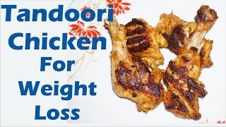 Tandoori Chicken Recipe For Weight Loss  Without OvenMicrowave  Non Veg Meal Plan  Keto Diet [upl. by Chessy]