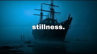 ＳＴＩＬＬＮＥＳＳ [upl. by Geraldina]