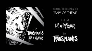 Transplants  quotAny Of Themquot Full Album Stream [upl. by Sacrod498]