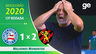 BAHIA 1 X 2 SPORT  MELHORES MOMENTOS  13ª RODADA BRASILEIRÃO 2020  geglobo [upl. by Anavas]