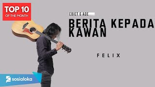 FELIX IRWAN  BERITA KEPADA KAWAN OFFICIAL MUSIC VIDEO [upl. by Oisorbma66]