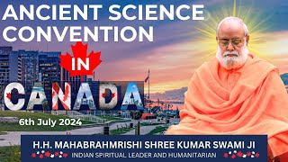 Canada Samagam Live  6th July 2024  Mahabrahmrishi Shree Kumar Swami Ji LIVE [upl. by Chappie]