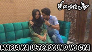 Maria Ka Ultrasound Ho Gya 🥹  Hmara Mobile Gum Gya  Maria Bilal [upl. by Sherline]