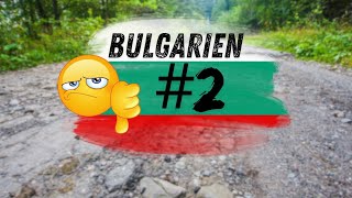 🇧🇬 Podcast Nachteile in Bulgarien Teil 2 Die Straßen [upl. by Mignon628]