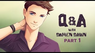 QampA with Damien Dawn Part 1of 2 [upl. by Wilen]