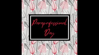 Paraprofessional Day 2021 [upl. by Tressa630]