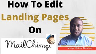 How To Edit Landing Pages On MailChimp [upl. by Ahseryt]