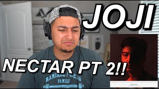 JOJI NECTAR ALBUM REVIEW PART 2  FINAL THOUGHTS [upl. by Aunson]